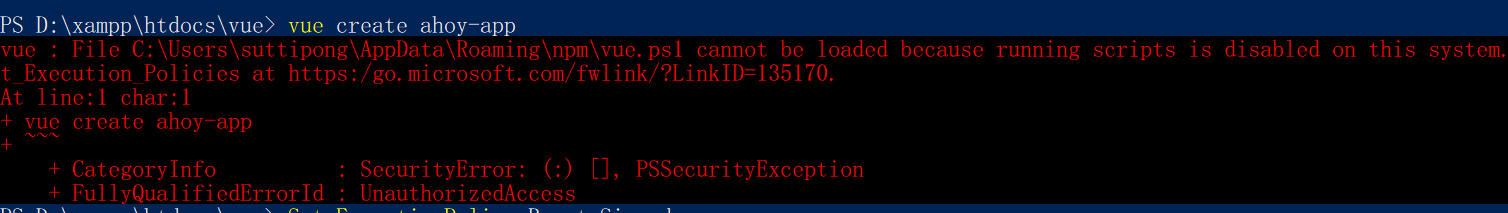 PowerShell run npm Error : File C:\Users\...\AppData\Roaming\npm\vue.ps1 cannot be loaded because running scripts is disabled on this system
